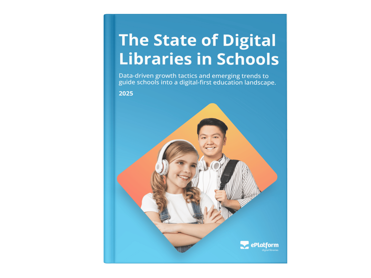 The State of Digital Libraries in Schools 2025 Report Cover