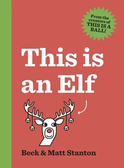 This Is an Elf book cover by Beck and Matt Stanton